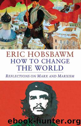 How to Change the World by Eric Hobsbawm