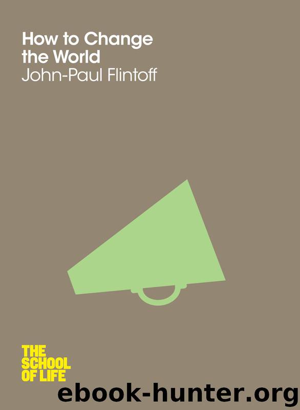 How to Change the World by John-Paul Flintoff