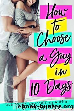 How to Choose a Guy in 10 Days by Lila Monroe