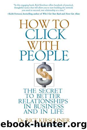 How to Click with People by Rick Kirschner
