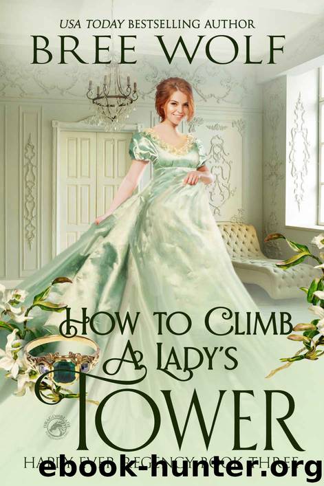 How to Climb a Lady’s Tower by Wolf Bree