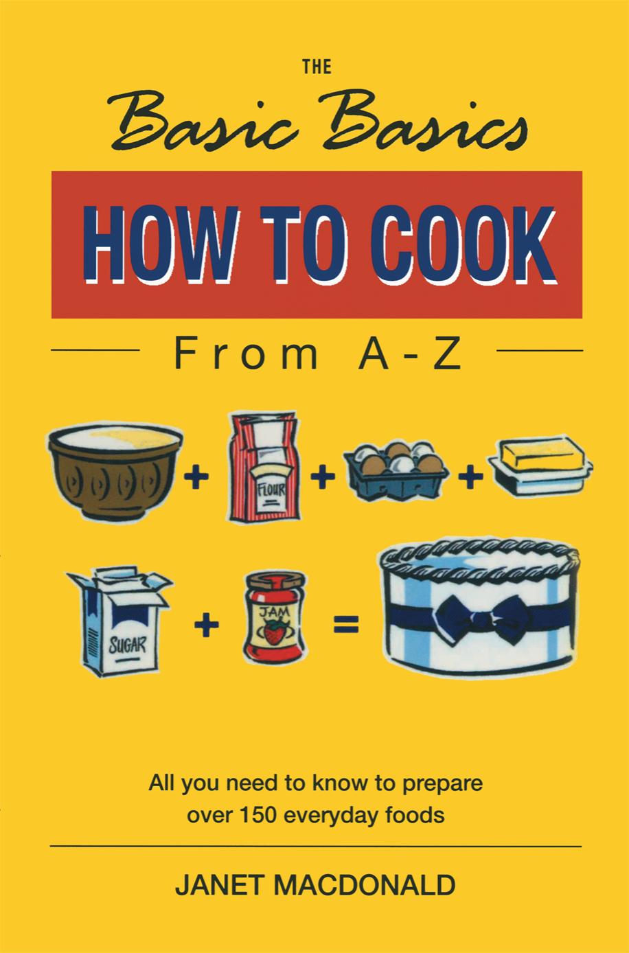 How to Cook From A-Z by Janet MacDonald