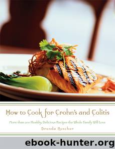 How to Cook for Crohn's and Colitis by Brenda Roscher
