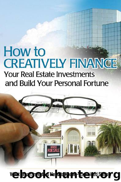 How to Creatively Finance Your Real Estate Investments And Build Your Personal Fortune by Susan Smith Alvis