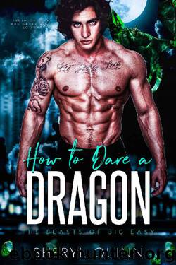 How to Dare a Dragon (The Beasts of Big Easy Book 2) by Sheryl Quinn