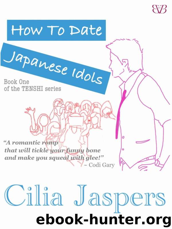 How to Date Japanese Idols (The Tenshi Series) by Jaspers Cilia