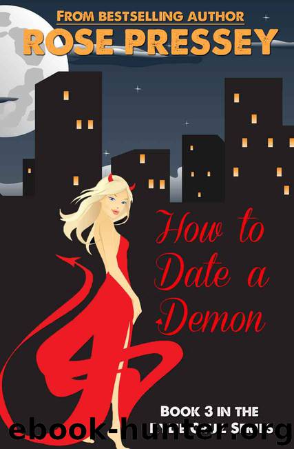 How to Date a Demon by Rose Pressey