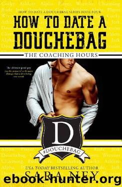 How to Date a Douchebag_The Coaching Hours by Sara Ney