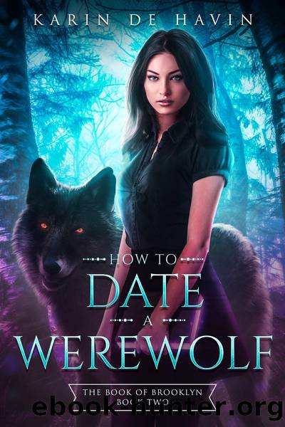 How to Date a Werewolf by Karin De Havin