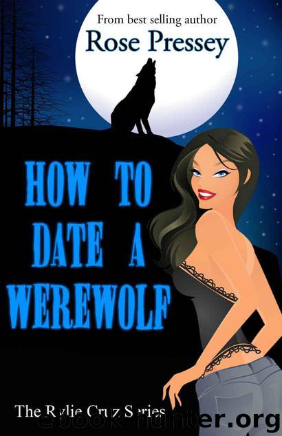 How to Date a Werewolf by Rose Pressey