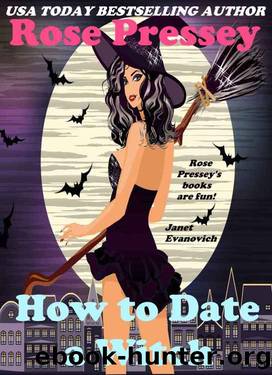 How to Date a Witch (Rylie Cruz Series Book 4) by Rose Pressey