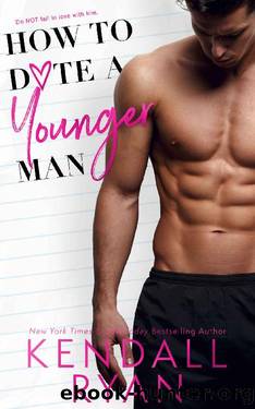 How to Date a Younger Man by Kendall Ryan