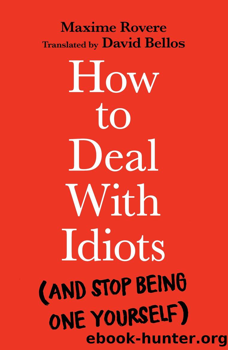 How to Deal With Idiots by Maxime Rovere