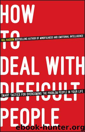 How to Deal with Difficult People by Gill Hasson