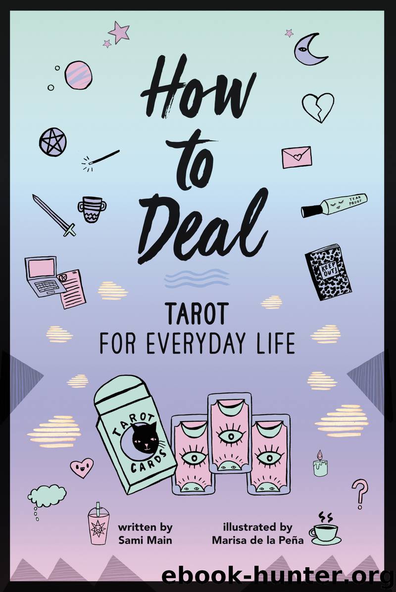 How to Deal: Tarot for Everyday Life by sami main