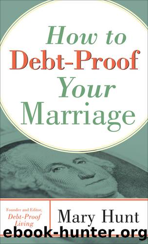 How to Debt-Proof Your Marriage by Mary Hunt
