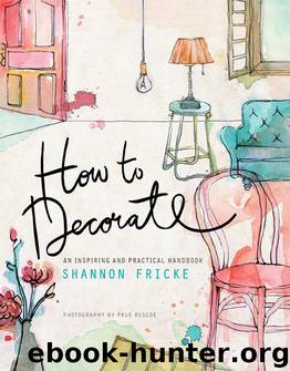 How to Decorate by Shannon Fricke