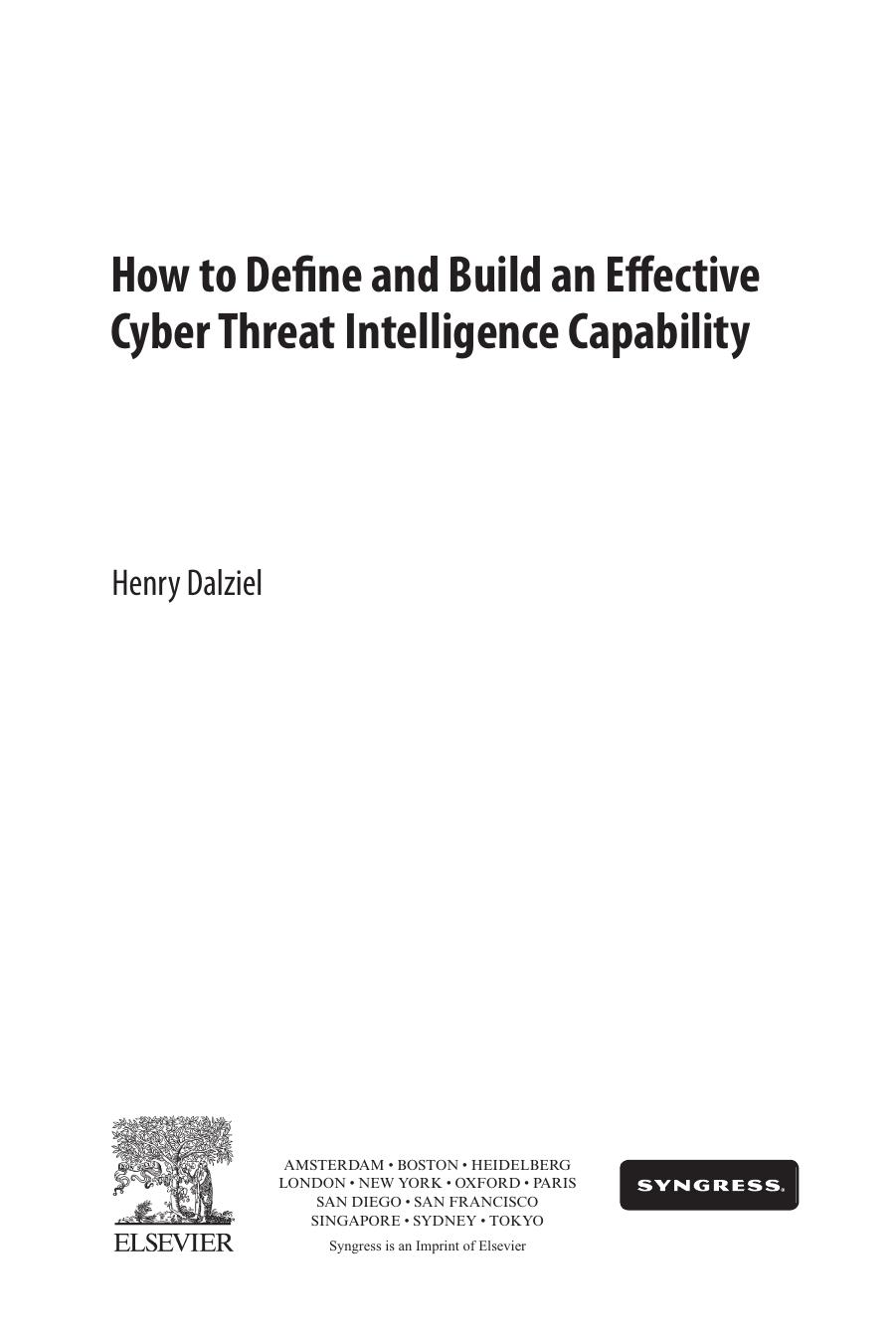 How to Define and Build an Effective Cyber Threat Intelligence Capability by Henry Dalziel