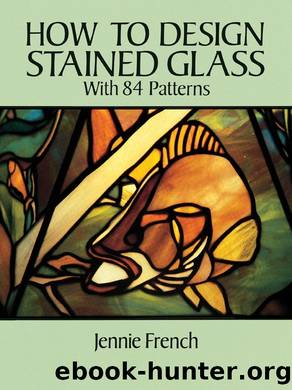 How to Design Stained Glass by Jennie French