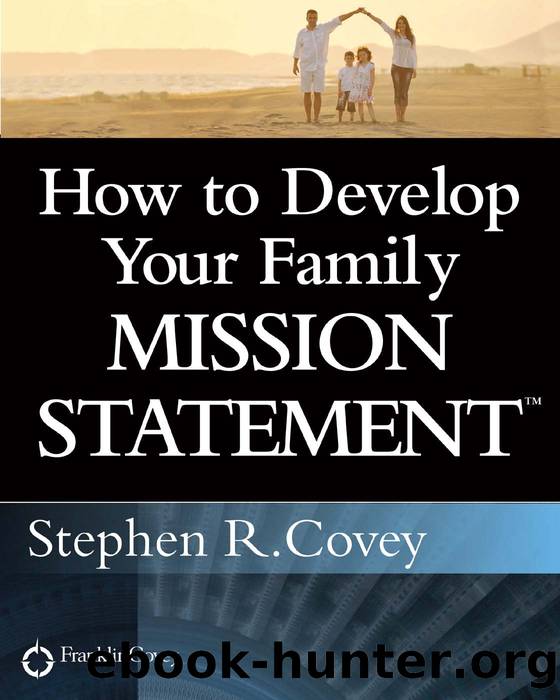 How to Develop Your Family Mission Statement by Stephen R. Covey