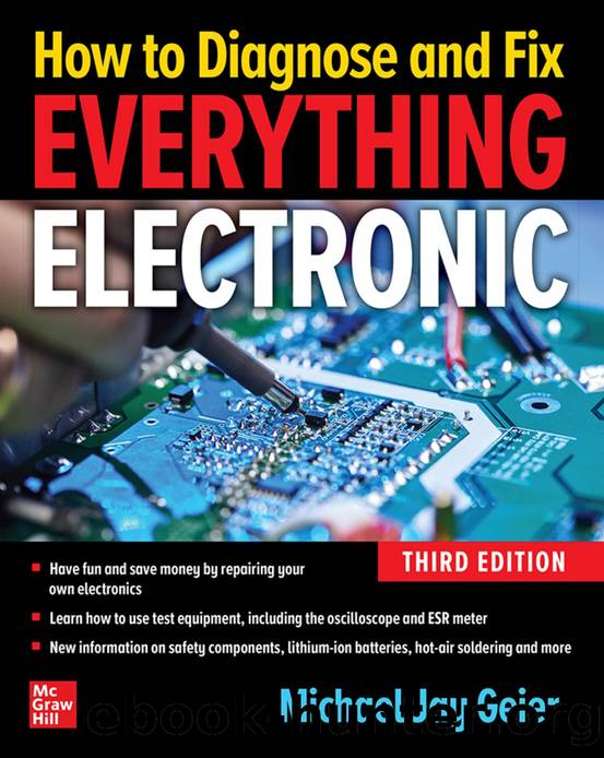 How to Diagnose and Fix Everything Electronic, Third Edition by Michael Jay Geier