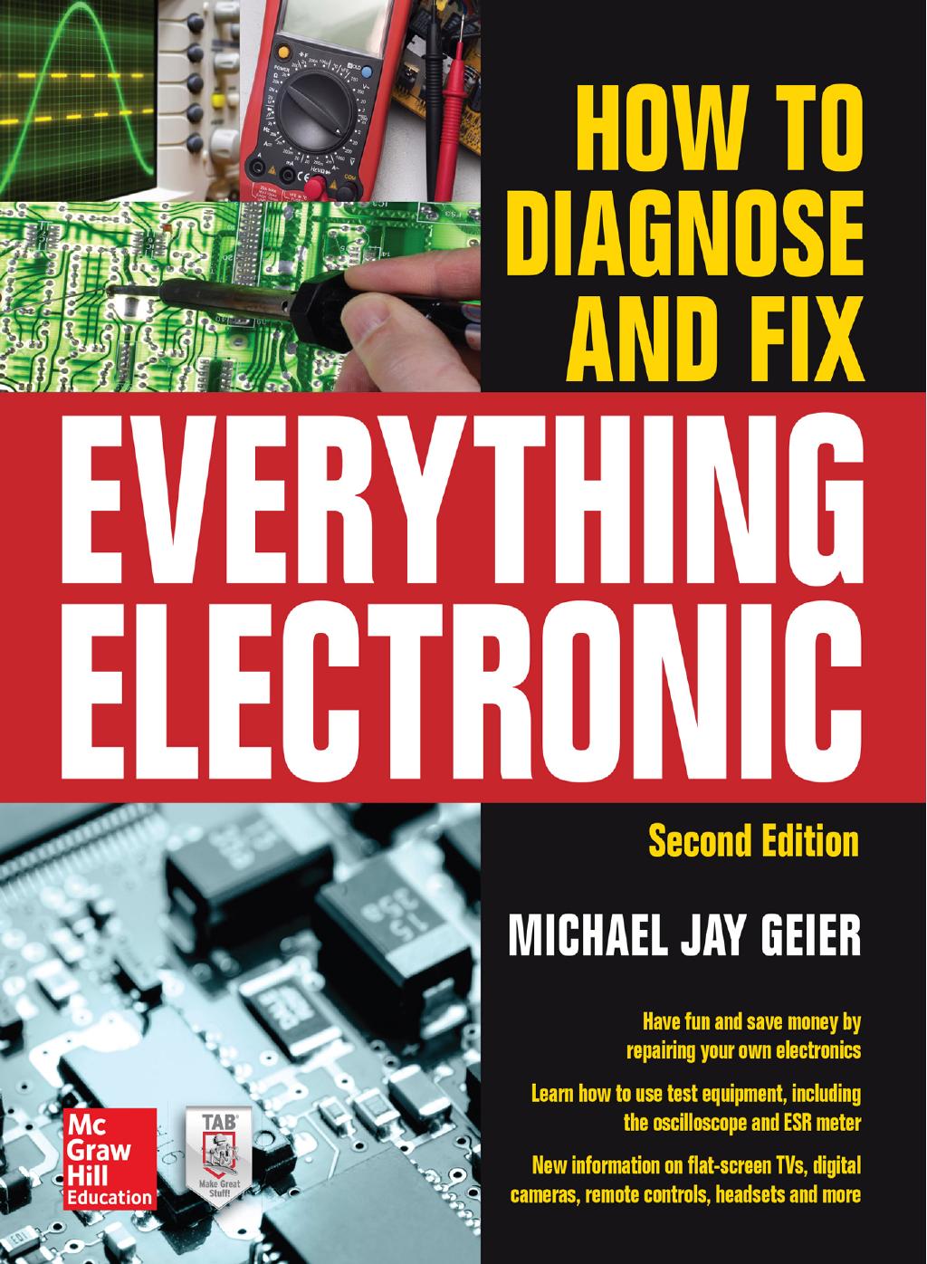 How to Diagnose and Fix Everything Electronic: Second Edition by Michael Jay Geier