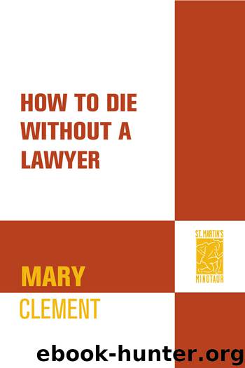 How to Die Without a Lawyer by Mary Clement