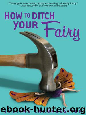 How to Ditch Your Fairy by Justine Larbalestier
