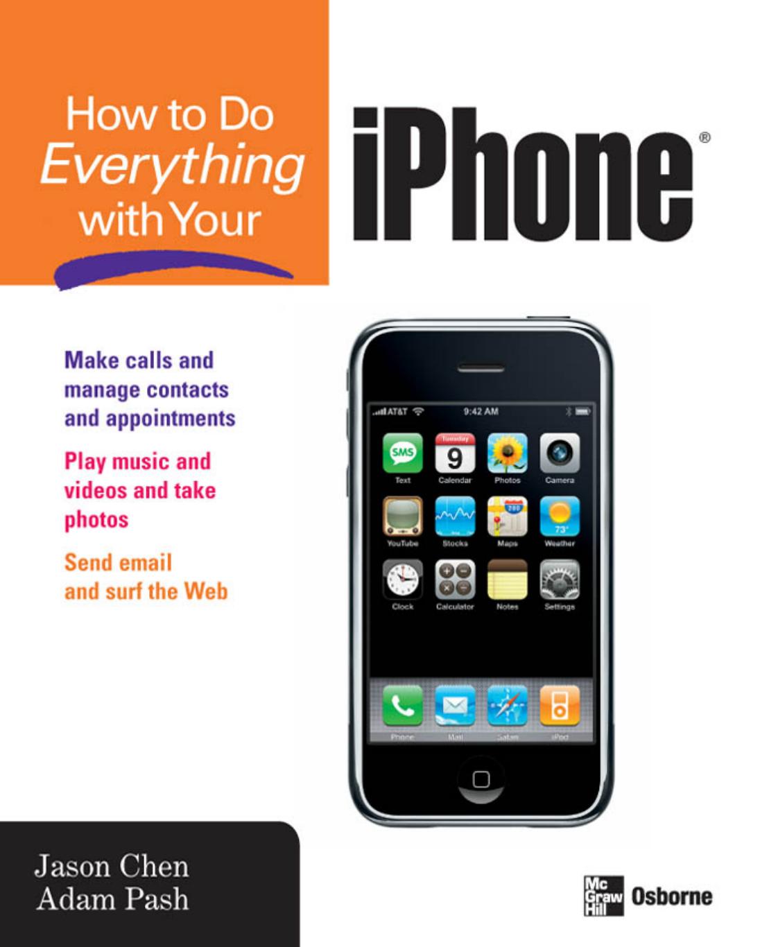 How to Do Everything with Your iPhone by Jason Chen ; Adam Pash
