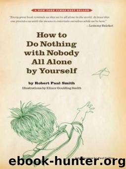 How to Do Nothing with Nobody All Alone by Yourself