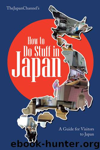 How to Do Stuff In Japan: A Guide for Visitors to Japan by TheJapan Channel