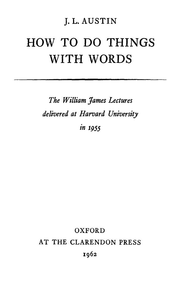 How to Do Things & Words by J. L. Austin