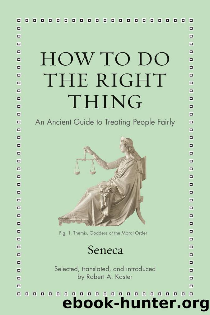 How to Do the Right Thing by Seneca