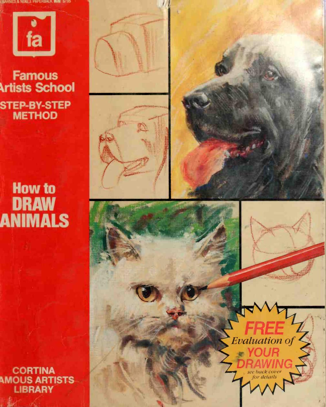 How to Draw Animals (Famous Artists School: Step-By-Step Method) by -Step Method)
