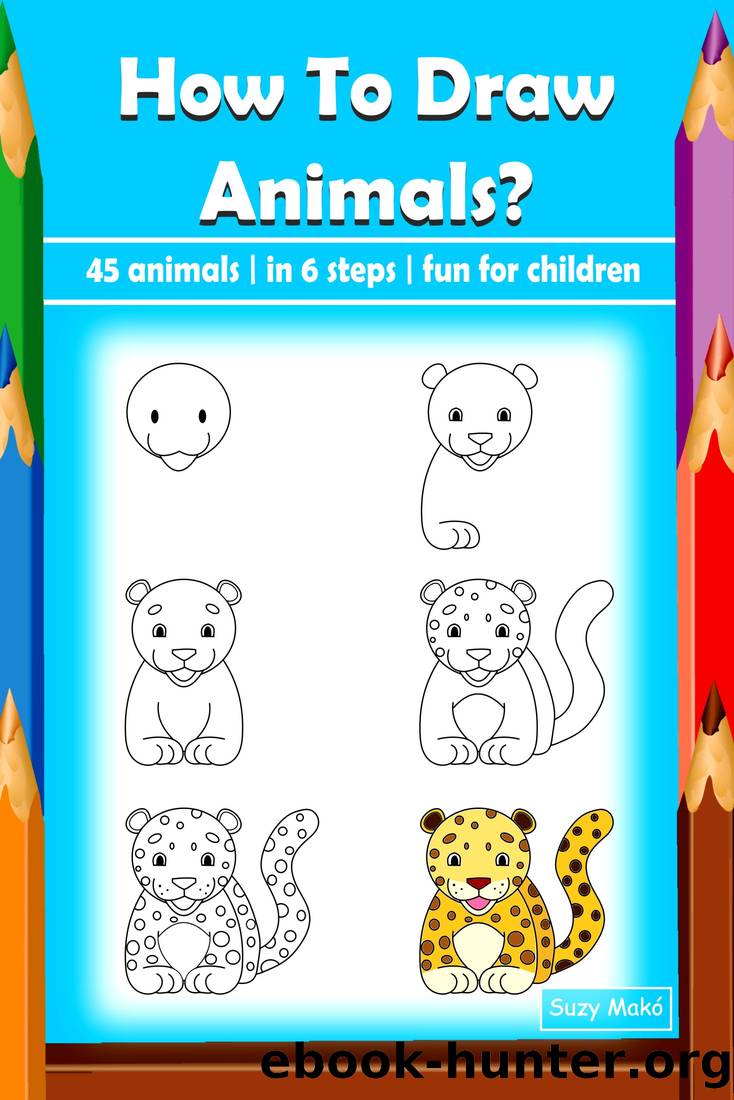 How to Draw Animals? by Suzy Makó