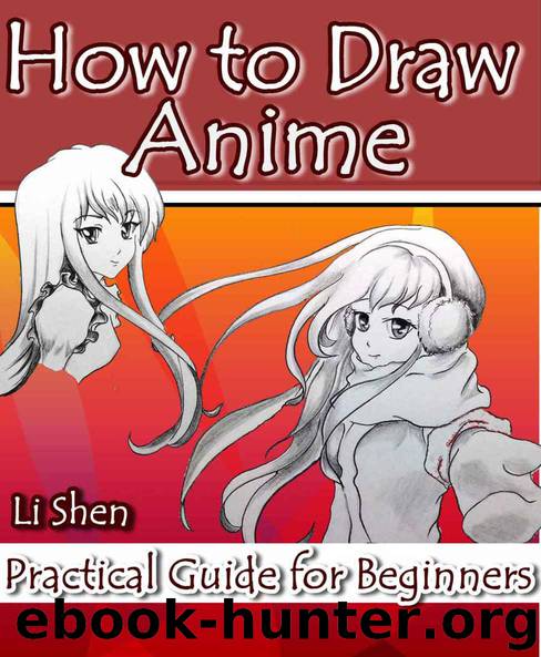 How to Draw Anime: Practical Guide for Beginners by Li Shen