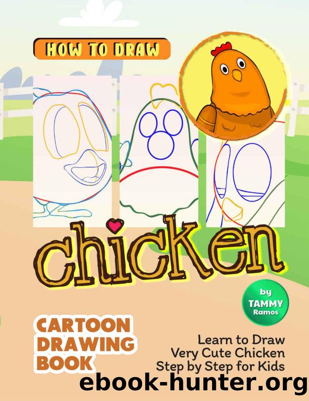 How to Draw Chicken - Cartoon Drawing Book by Ramos Tammy