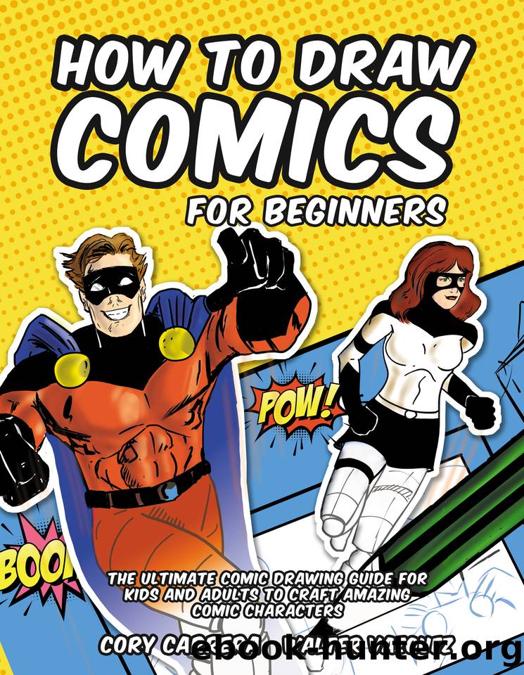 How to Draw Comics for Beginners: The Ultimate Comic Drawing Guide for Kids and Adults by Vazquez Walter & Carrera Cory