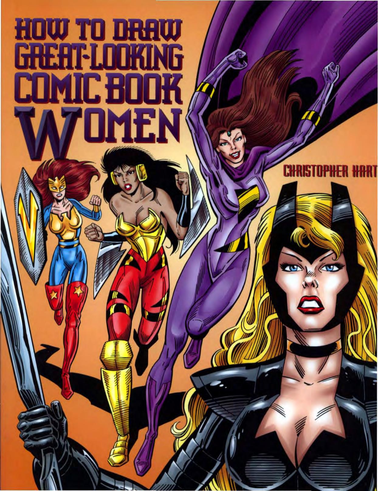 How to Draw Great-looking Comic Book Women by Christopher Hart