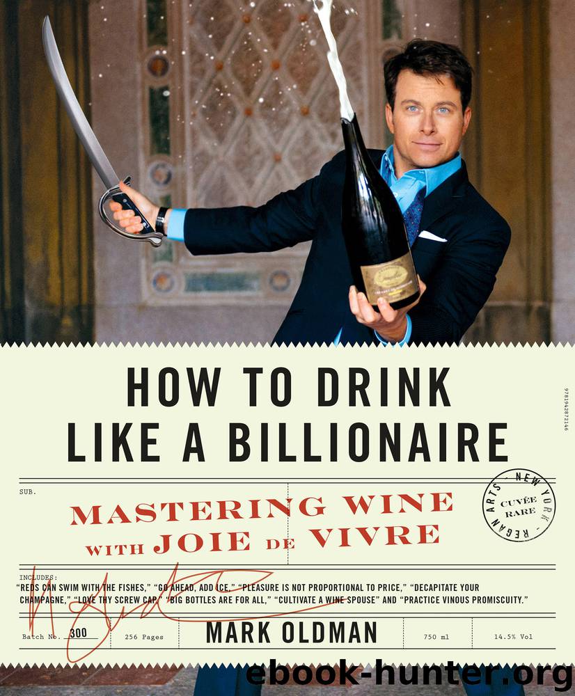 How to Drink Like a Billionaire by Mark Oldman