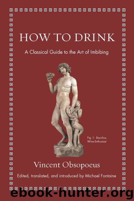 How to Drink by Vincent Obsopoeus