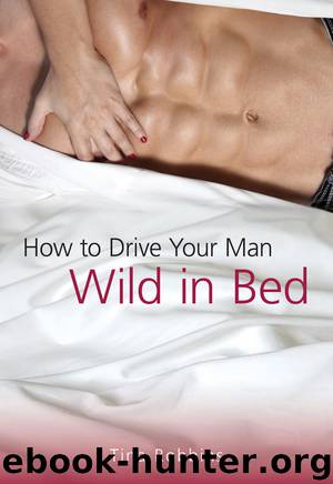 How to Drive Your Man Wild in Bed by Tina Robbins