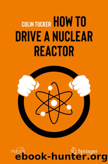 How to Drive a Nuclear Reactor by Colin Tucker