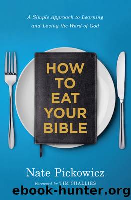 How to Eat Your Bible by Nate Pickowicz
