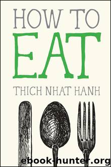 How to Eat by Thich Nhat Hanh
