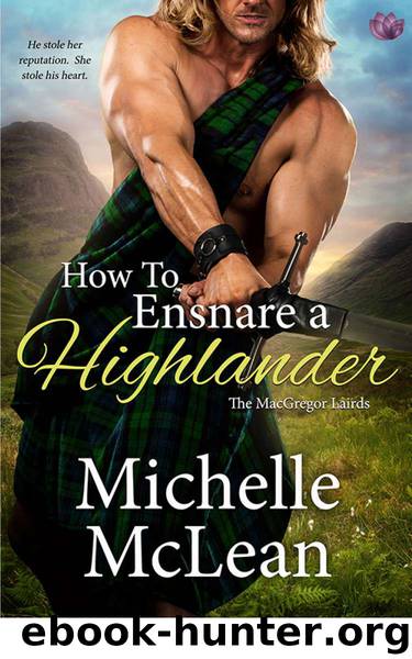 How to Ensnare a Highlander by McLean Michelle