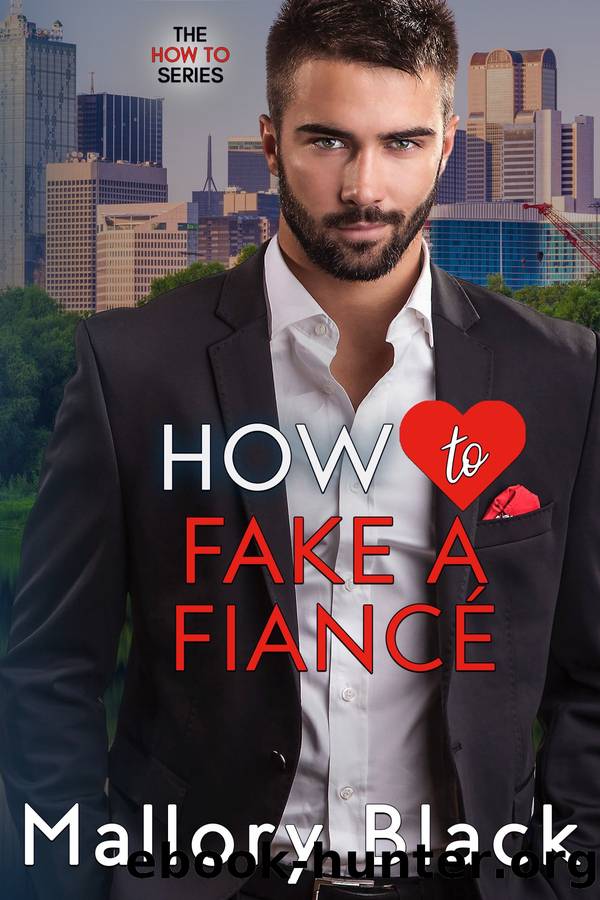 How to Fake a FiancÃ© by Mallory Black