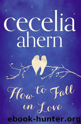 How to Fall in Love by Cecelia Ahern