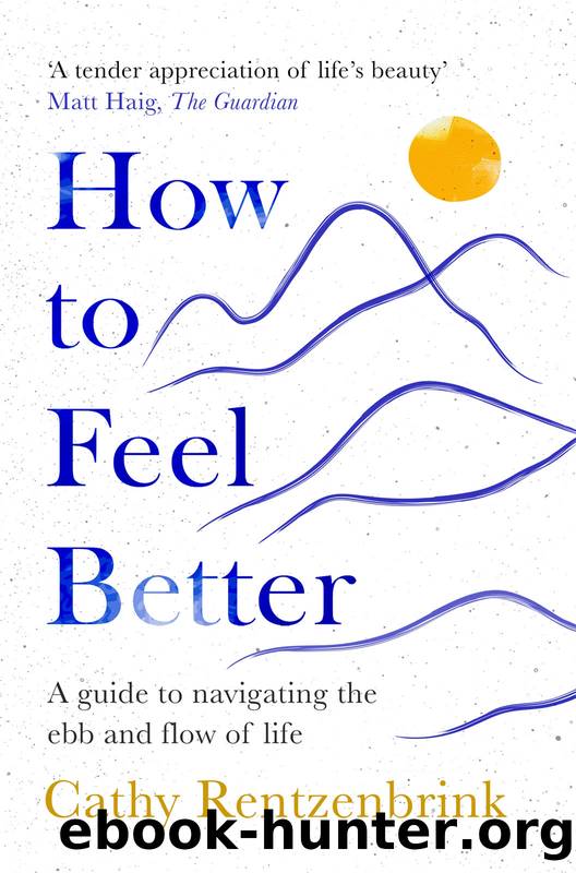 How to Feel Better by Cathy Rentzenbrink