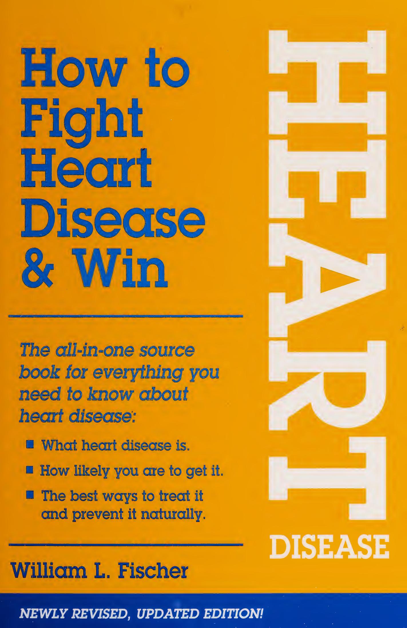 How to Fight Heart Disease & Win by William L. Fischer
